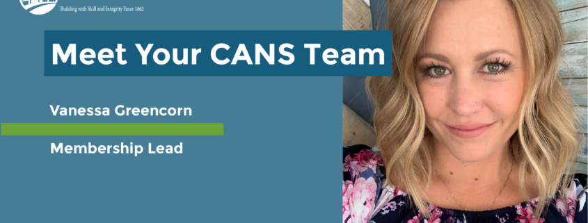 Headline reads Meet Your CANS Team. Vanessa Greencorn - Membership Lead. Start date: June 2016. Photo is a selfie of Vanessa smiling.